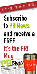 Subscribe to PR News and receive a FREE It's the PR! Mug