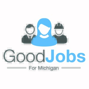 Good Jobs for Michigan - Ensuring the Great Lakes State has the Economic Development Tools to Compete