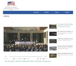 An embedded live-streaming video player was available to Facebook users who “Liked” the official George W. Bush Presidential Center page prior to its dedication. The player is still active and available for anyone who wants to replay the event. 