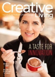 The Spring 2014 edition of Creative Living includes a feature on Northwestern Mutual client Terri Blair-Parkhurst and her innovative business, Mademoiselle Mousse, which serves high-protein, gluten-free, dairy-free, nut-free chocolate mousse in three different flavors. 