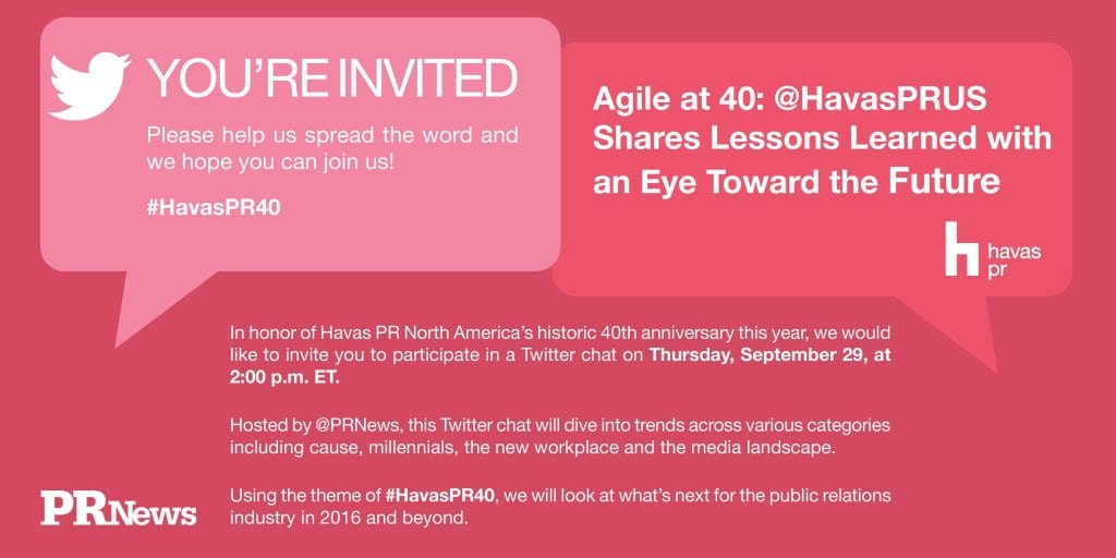 PR News and Havas PR are leading a Twitter chat on Sept. 29 from 2-3 pm ET looking at future trends in PR. Hashtag: #HavasPR40