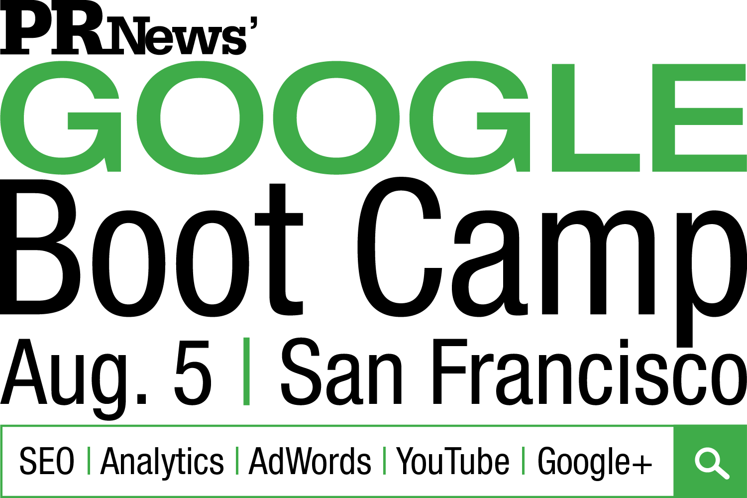 PR News' Google Boot Camp August 5, 2015 Speaker Presentations PRNEWS