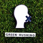 green hushing