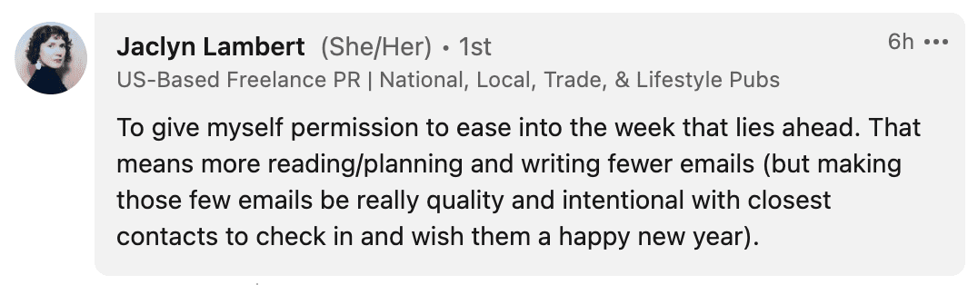 To give myself permission to ease into the week that lies ahead. That means more reading/planning and writing fewer emails (but making those few emails be really quality and intentional with closest contacts to check in and wish them a happy new year).