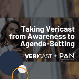Taking Vericast from Awareness to Agenda-Setting