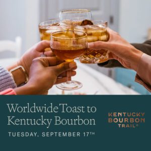 Worldwide Toast to Kentucky Bourbon