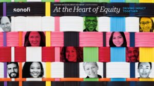 At the Heart of Equity: A Sanofi Inclusion & Social Impact Report