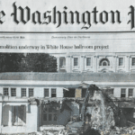 A picture of The Washington Post front page when the White House East Wing started to be demolished in Oct. 2025
