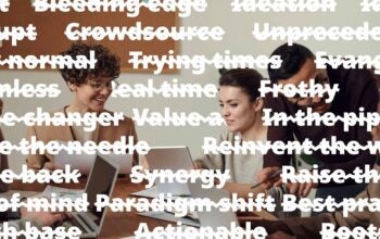 jargon words used in business presentations struck through over an image of people working on a deck