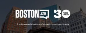 Boston.com 30th Anniversary