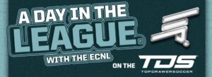 ECNL “A Day in the League”: Inspiring, Showcasing and Celebrating the commitment of top youth athletes