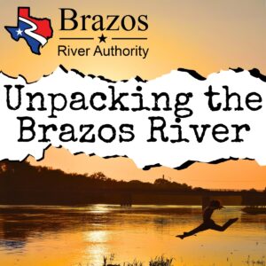 Podcast - Brazos River Authority